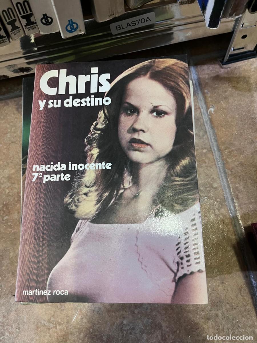 Libros de segunda mano: BLAS70A &mdash; Chris y su destino (Nacida inocente, 7&ordf; parte) &mdash; Mart&iacute;nez Roca &mdash;