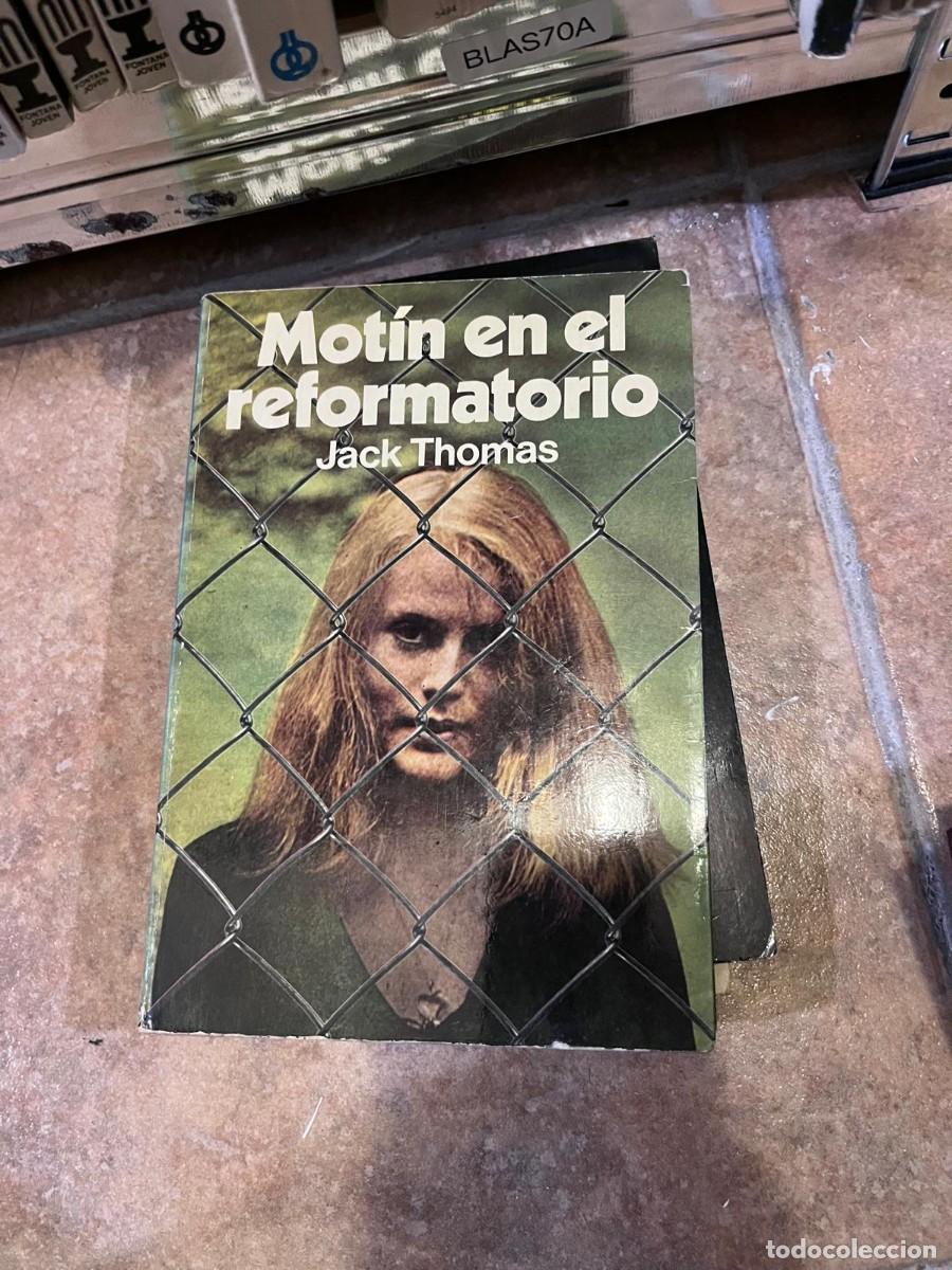 Second hand books: BLAS70A Mot&iacute;n en el reformatorio &mdash; Jack Thomas &mdash;