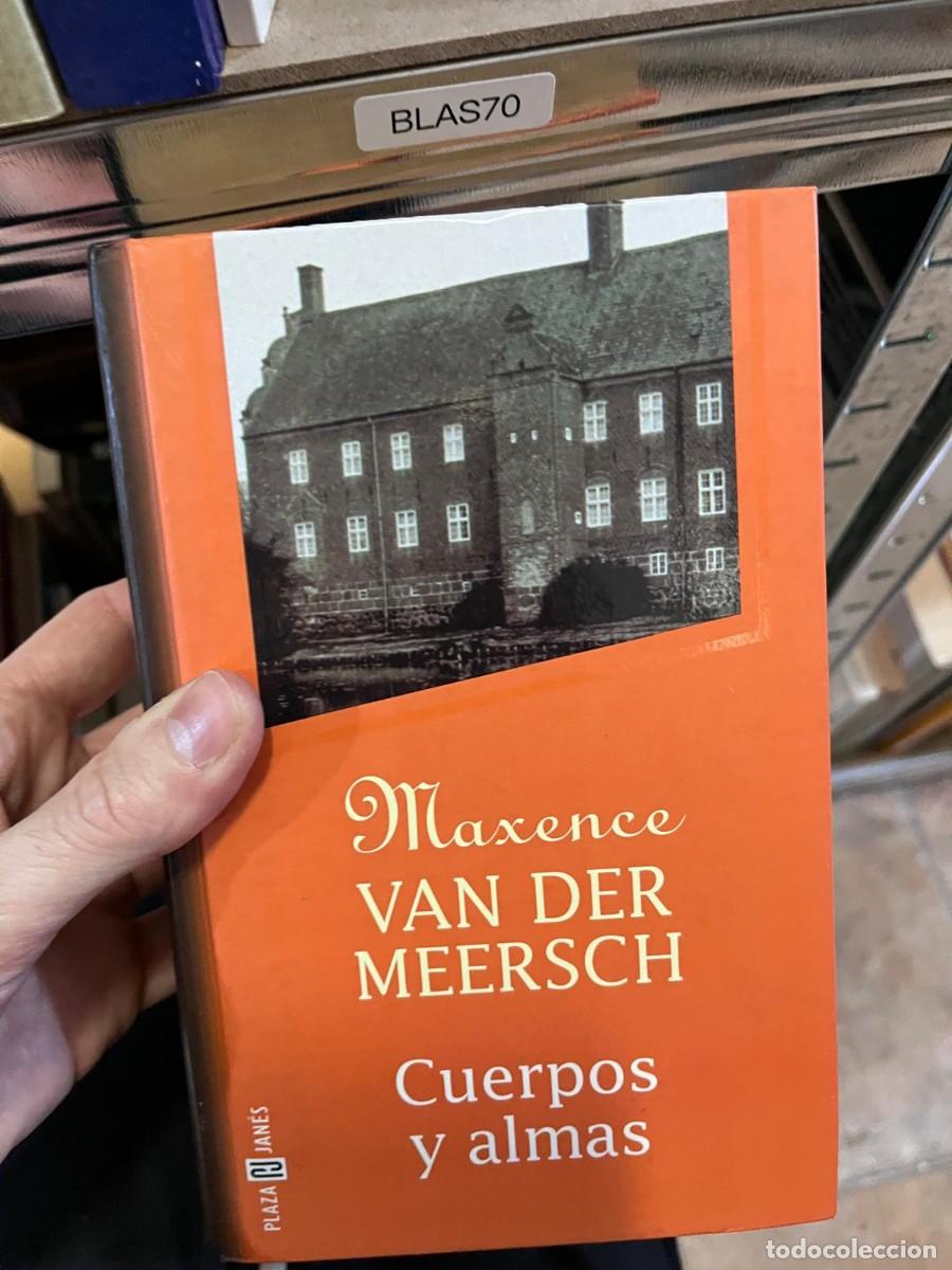 Libros de segunda mano: BLAS70 &mdash; Cuerpos y almas &mdash; Maxence Van der Meersch &mdash;