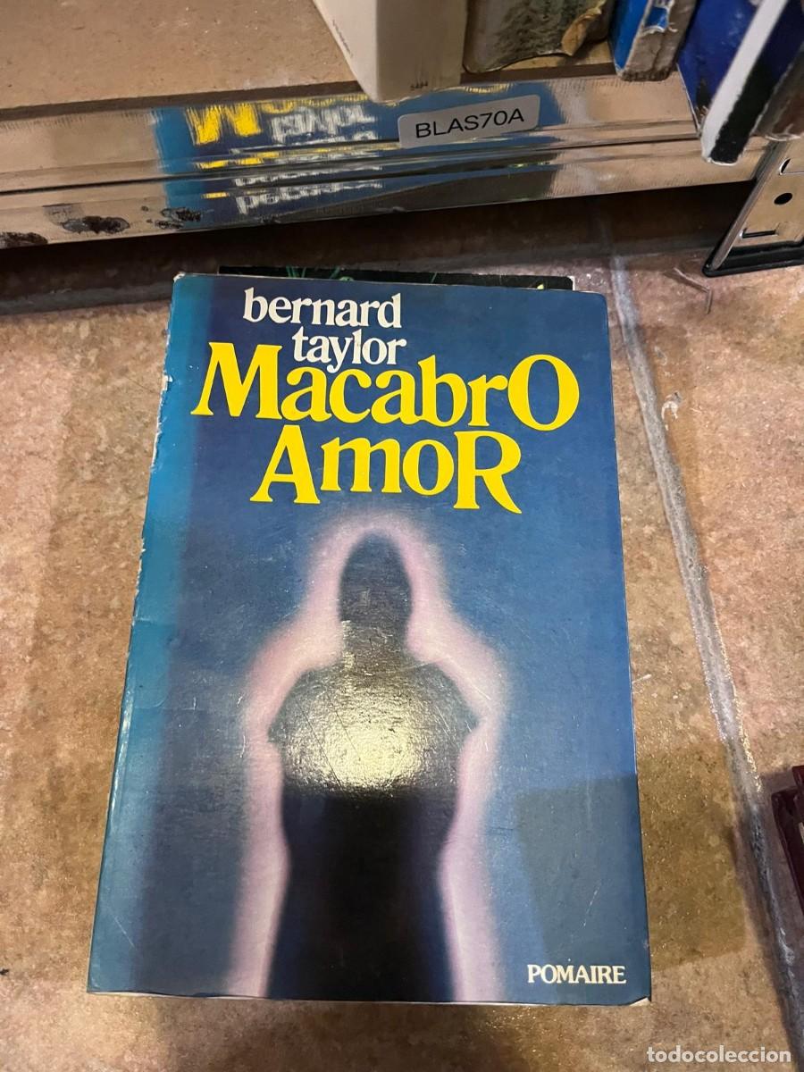 Libros de segunda mano: BLAS70A &mdash; Macabro Amor &mdash; Bernard Taylor &mdash;