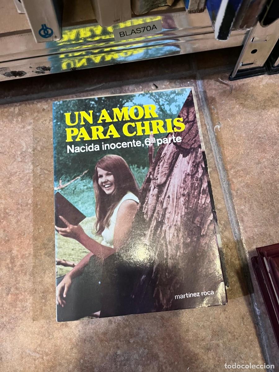 Libros de segunda mano: BLAS70A &mdash; Un amor para Chris (Nacida inocente, 6&ordf; parte) &mdash;