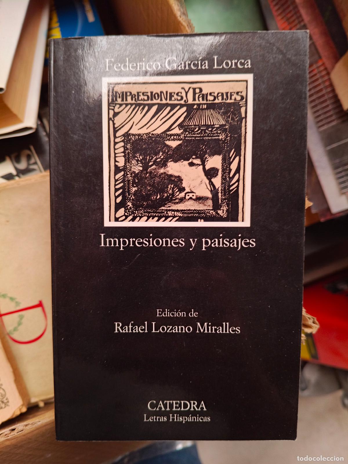 Libros de segunda mano: IMPRESIONES Y PAISAJES CATEDRA - GARCIA LORCA, FEDERICO