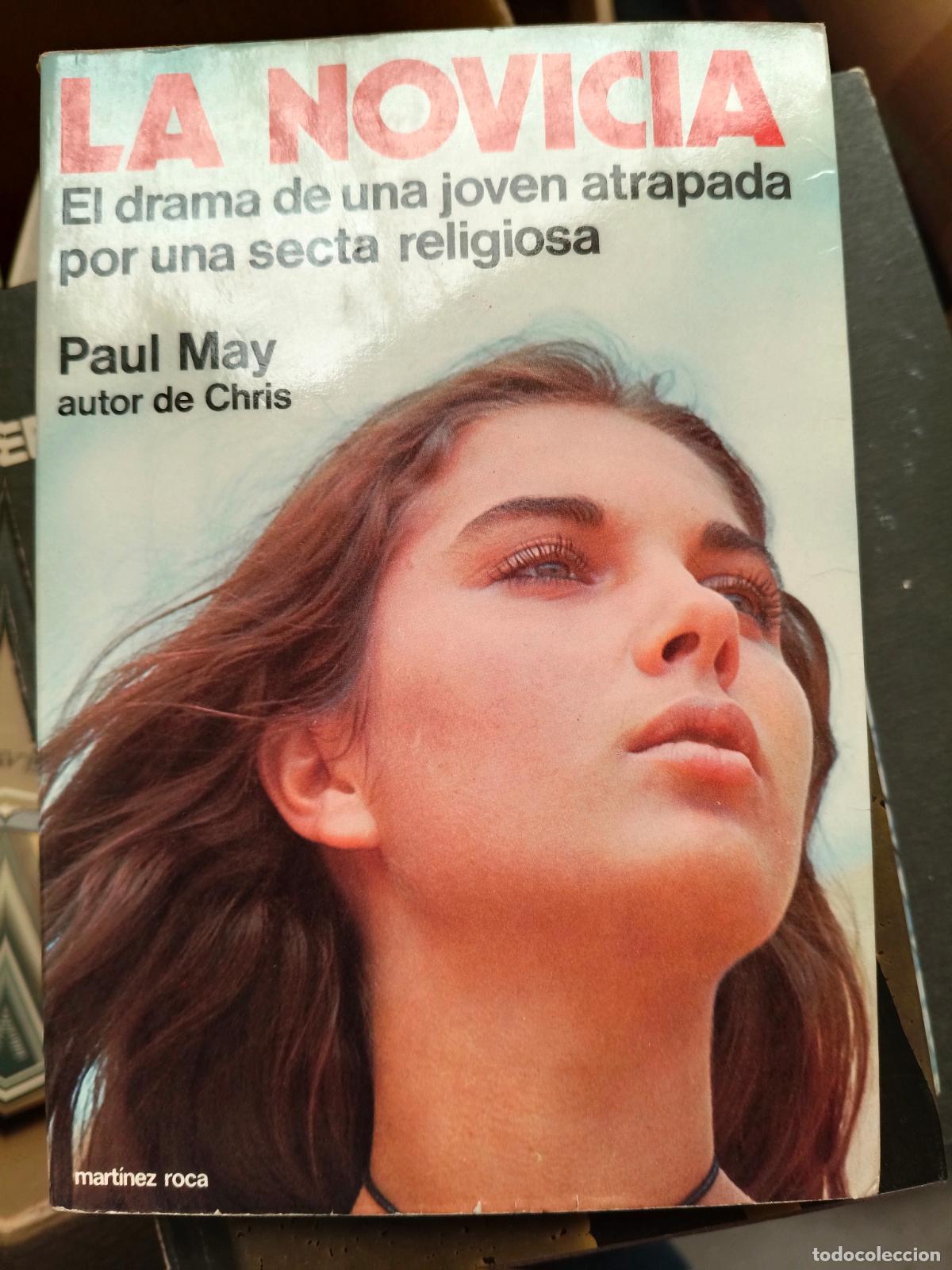 Libros de segunda mano: LA NOVICIA. PAUL MAY. EDICIONES MART&Iacute;NEZ ROCA