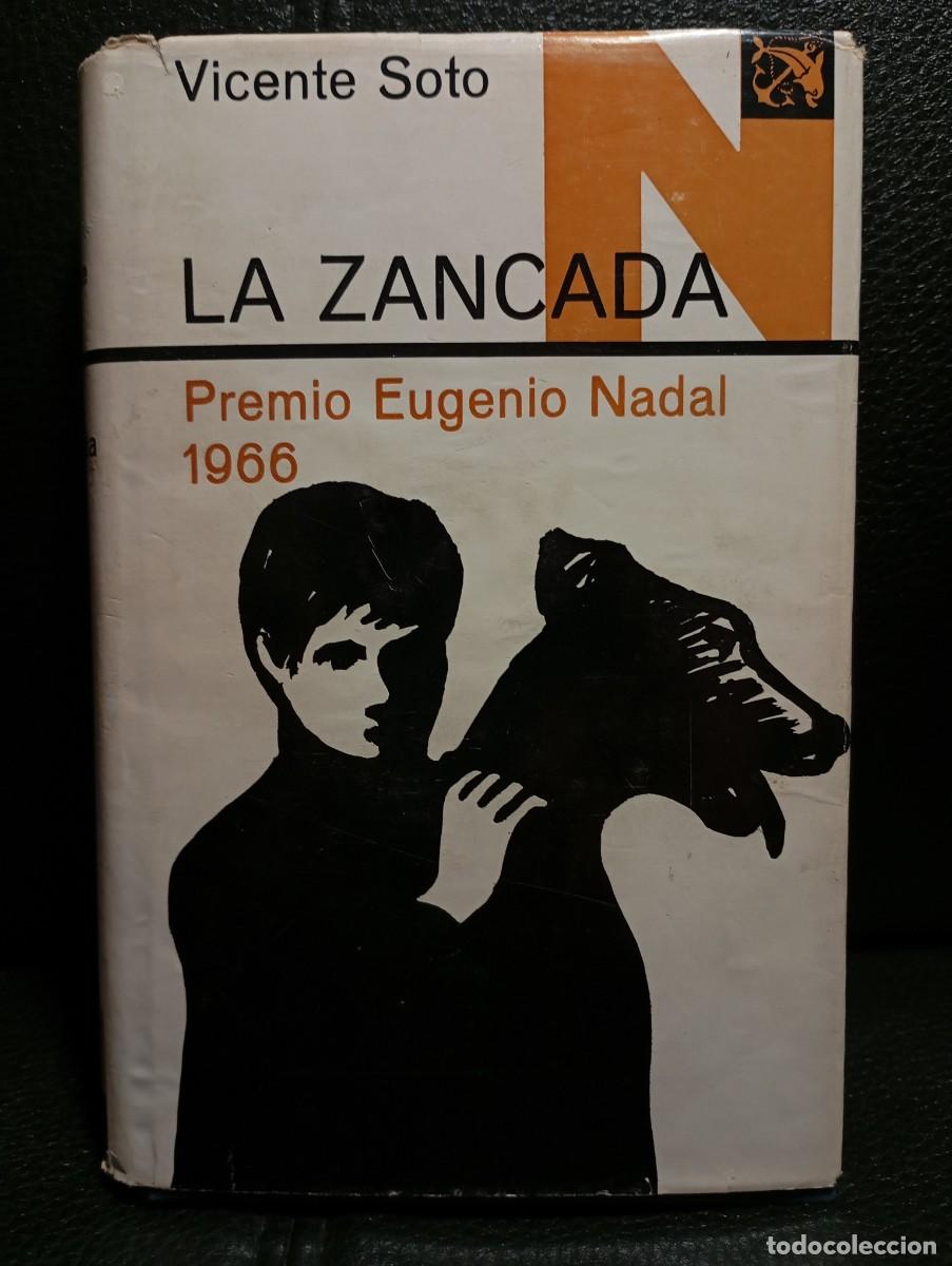 Gebrauchte B&uuml;cher: LA ZANCADA - LIBRO - VICENTE SOTO - TAPA DURA - PRIMERA EDICION 1967 - EDICIONES DESTINO