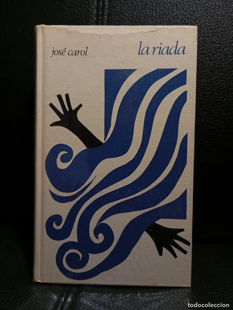 Livros em segunda m&atilde;o: LA RIADA - LIBRO - JOSE CAROL - TAPA DURA - CIRCULO DE LECTORES - 1970