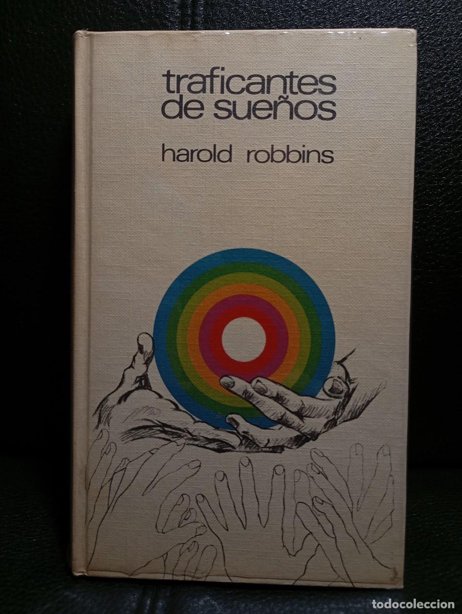 Libri di seconda mano: TRAFICANTE DE SUE&Ntilde;OS - LIBRO - HAROLD ROBBINS - TAPA DURA - CIRCULO DE LECTORES - 1971