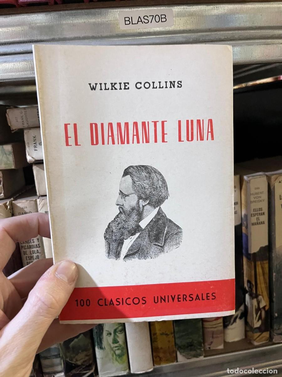 Libros de segunda mano: BLAS70B WILKIE COLLINS EL DIAMANTE LUNA