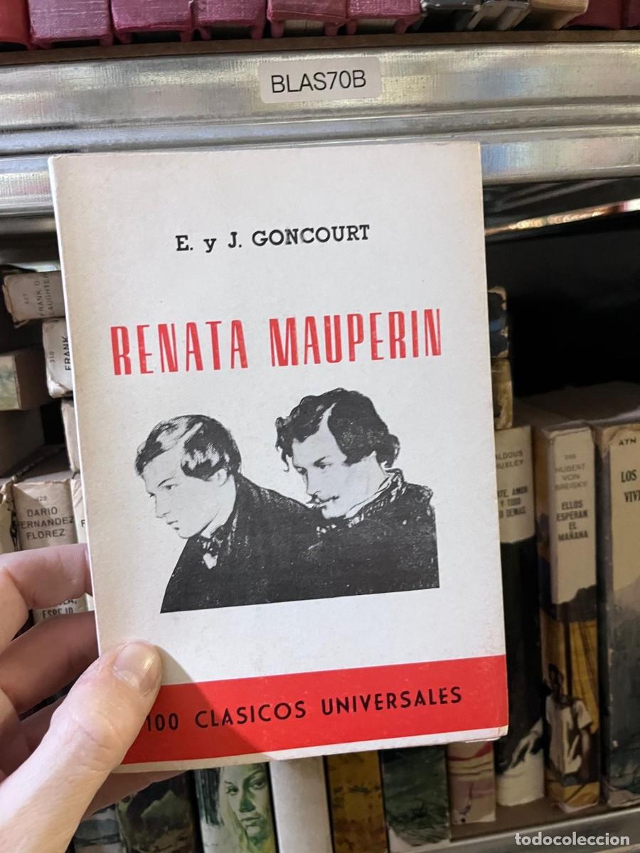 Libros de segunda mano: BLAS70B E. y J. GONCOURT FRANK G RENATA MAUPERIN