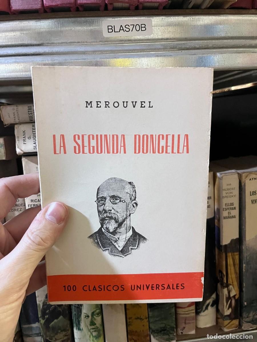Libros de segunda mano: BLAS70B MEROUVEL LA SEGUNDA DONCELLA