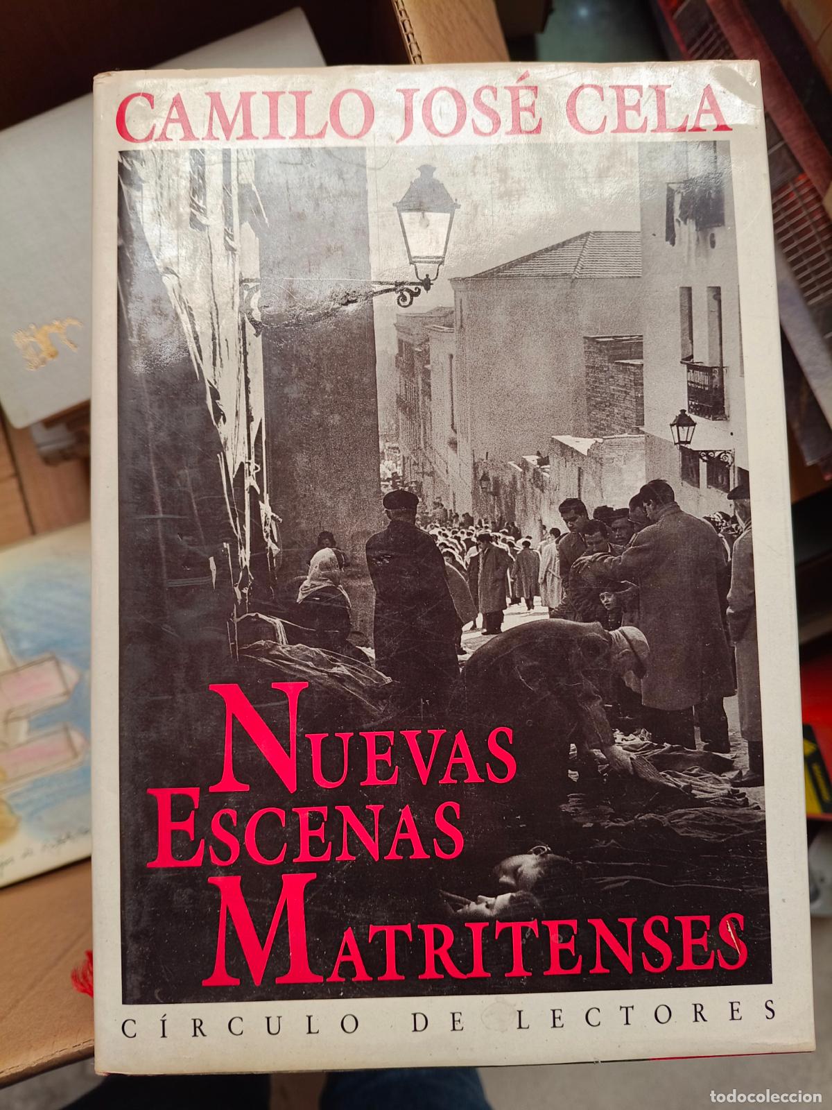 Libros de segunda mano: CAMILO JOS&Eacute; CELA - NUEVAS ESCENAS MATRITENSES (C&Iacute;RCULO DE LECTORES)