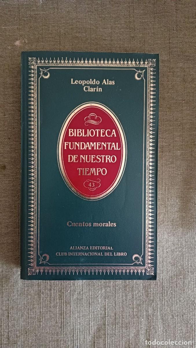 Libros de segunda mano: Cuentos morales, Leopoldo Alas Clarin. Alianza Editorial Biblioteca Fundamental de nuestro tiempo