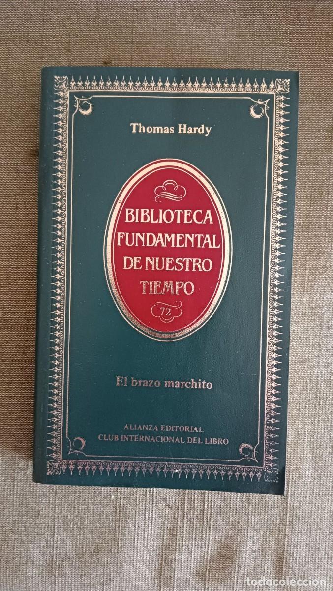 Libros de segunda mano: El brazo marchito y otros relatos, Thomas Hardy. Alianza Editorial Biblioteca Fundamental