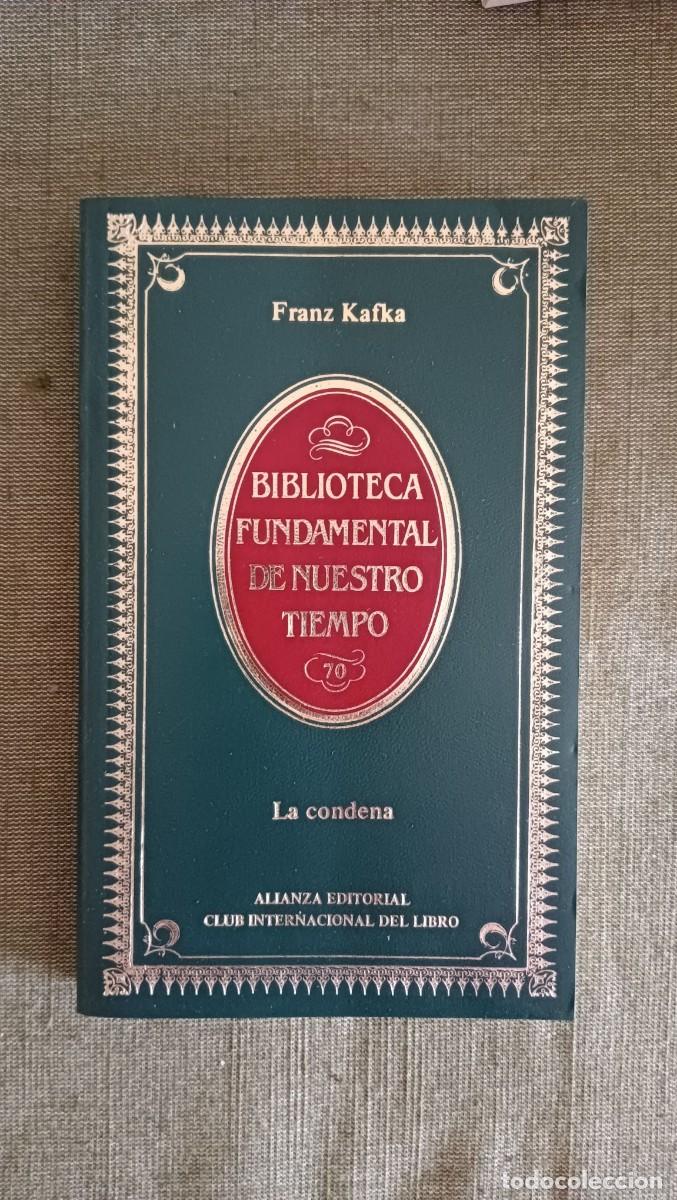 Libros de segunda mano: La condena, Franz Kafka. Alianza Editorial Biblioteca Fundamental