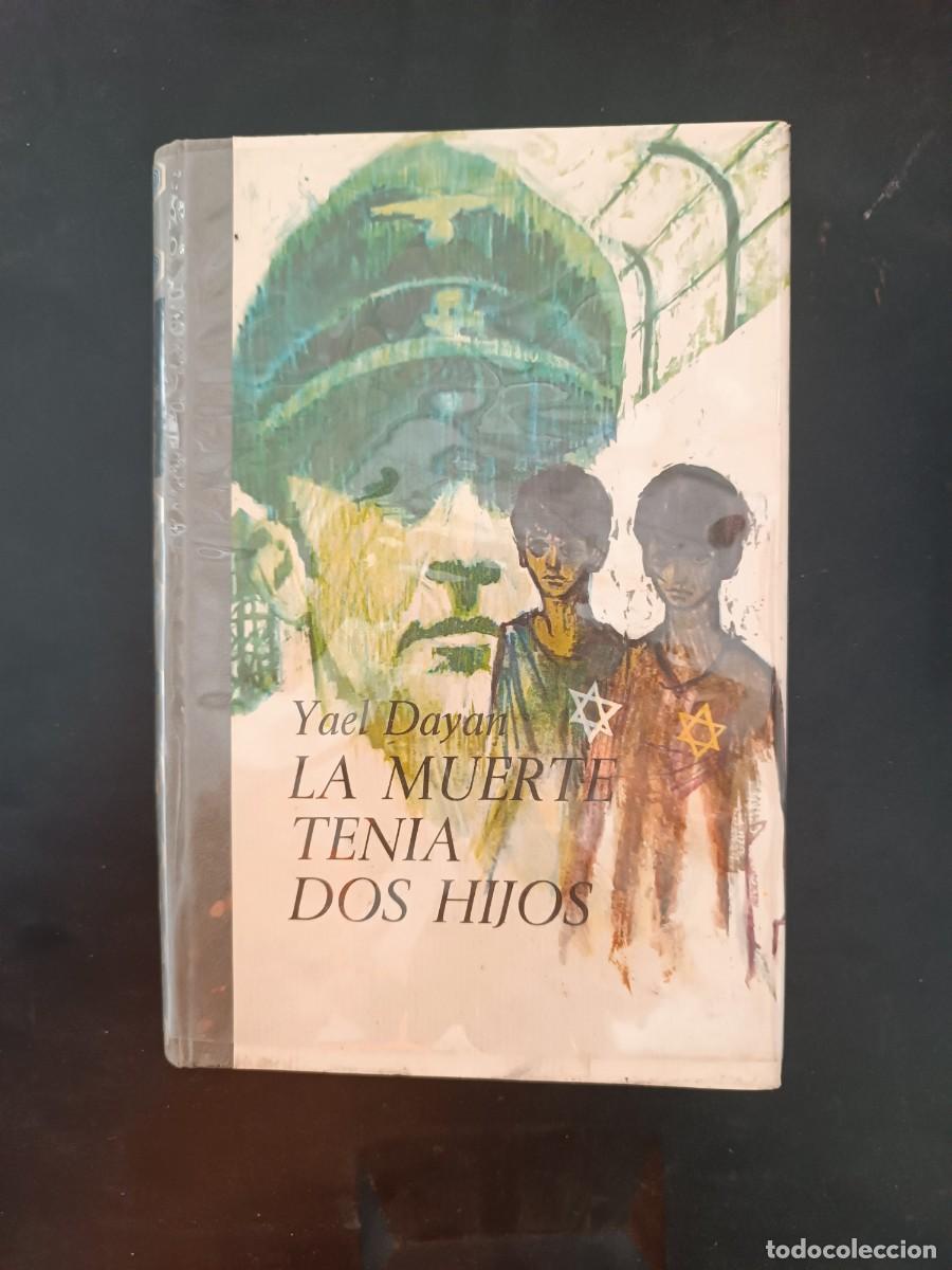 Libros de segunda mano: La muerte ten&iacute;a dos hijos Yael Dayan