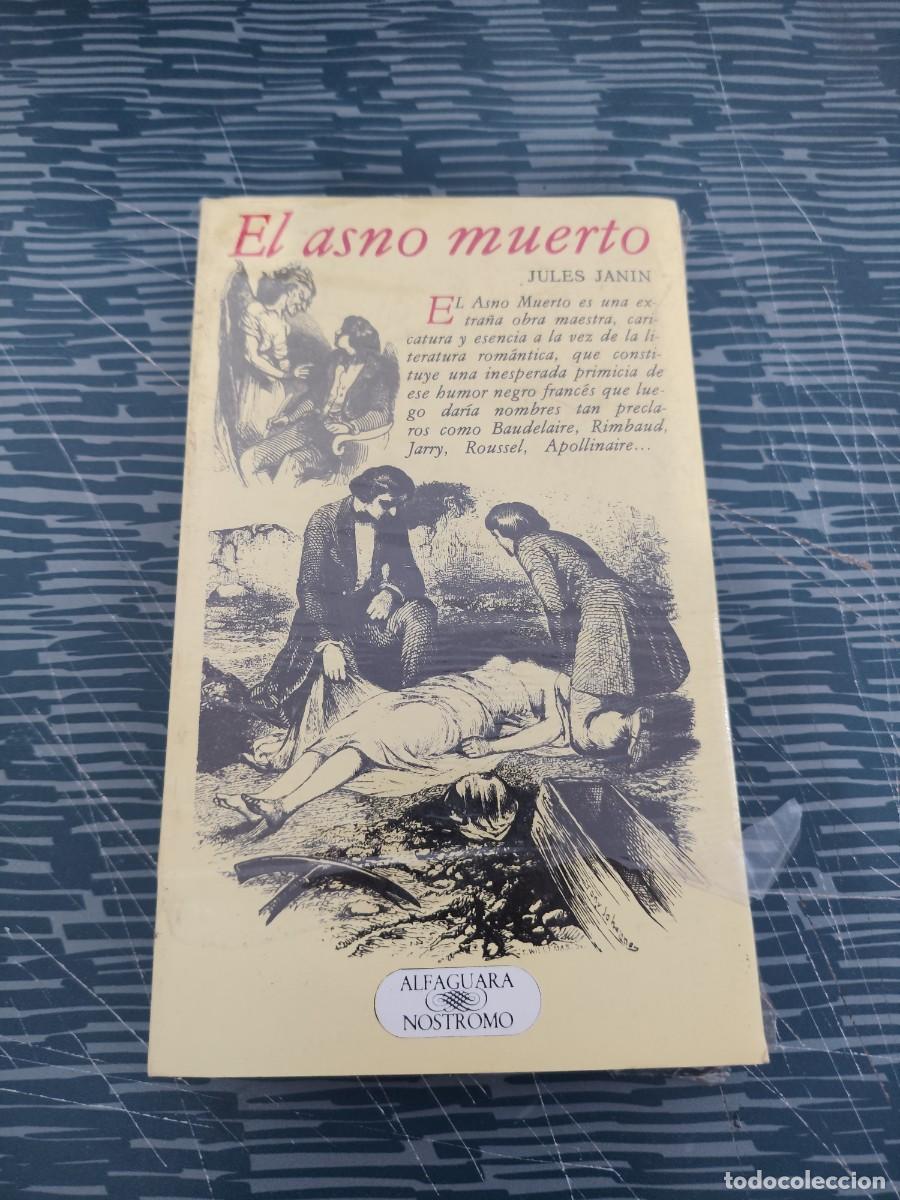 Libros de segunda mano: EL ASNO MUERTO,JULES JANIN, ALFAGUARA NOSTROMO EDITORIAL , PRECINTADO.