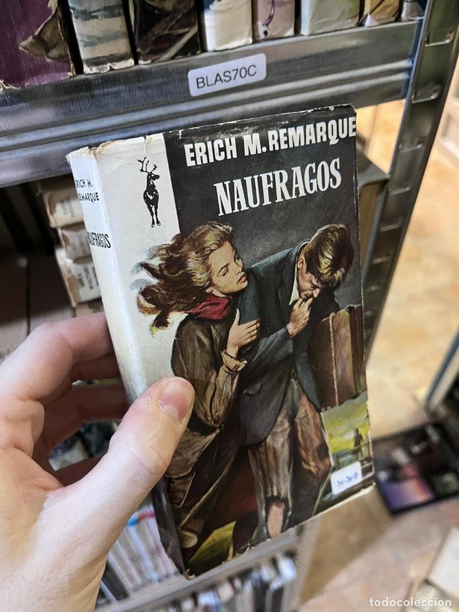 Libros de segunda mano: BLAS70C &mdash; N&aacute;ufragos &mdash; Erich M. Remarque &mdash; Plaza & Jan&eacute;s &mdash; Reno