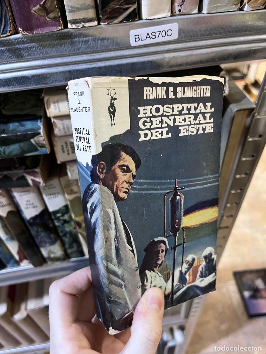 Libros de segunda mano: BLAS70C &mdash; Hospital General del Este &mdash; Frank G. Slaughter &mdash; Plaza & Jan&eacute;s &mdash; Reno