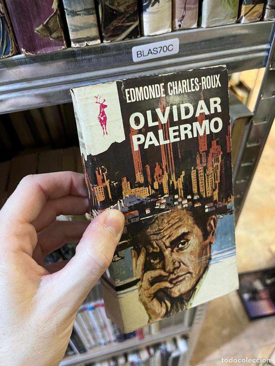 Libros de segunda mano: BLAS70C &mdash; Olvidar Palermo &mdash; Edmonde Charles-Roux &mdash; Plaza & Jan&eacute;s &mdash; Reno