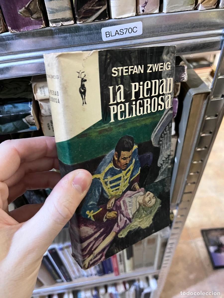 Libros de segunda mano: BLAS70C &mdash; La piedad peligrosa &mdash; Stefan Zweig &mdash; Plaza & Jan&eacute;s &mdash; Reno