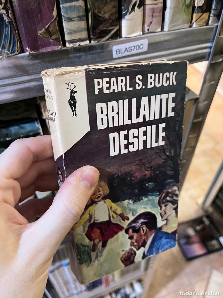 Libros de segunda mano: BLAS70C &mdash; Brillante desfile &mdash; Pearl S. Buck &mdash; Plaza & Jan&eacute;s &mdash; Reno