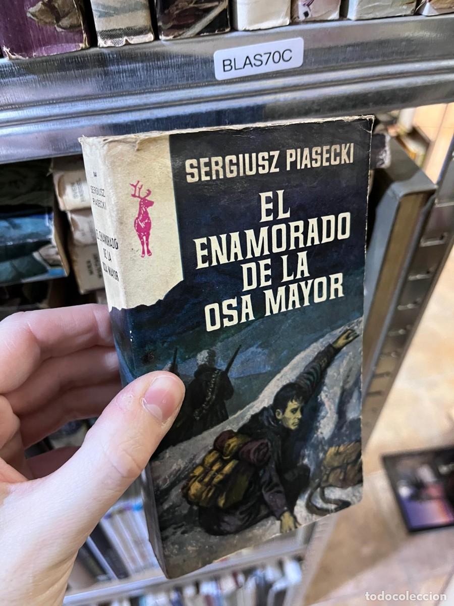 Libros de segunda mano: BLAS70C &mdash; El enamorado de la Osa Mayor &mdash; Sergiusz Piasecki &mdash; Plaza & Jan&eacute;s (colecci&oacute;n Reno)