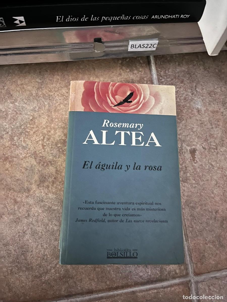 Libros de segunda mano: BLAS22C &mdash; El &aacute;guila y la rosa &mdash; Rosemary Altea &mdash; Biblioteca de Bolsillo