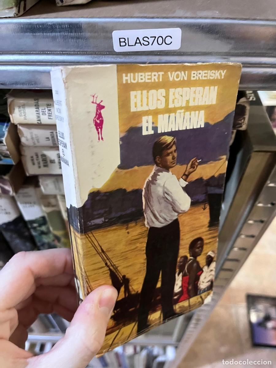 Libros de segunda mano: BLAS70C &mdash; Ellos esperan el ma&ntilde;ana &mdash; Hubert von Breisky &mdash; Plaza & Jan&eacute;s (colecci&oacute;n Reno)