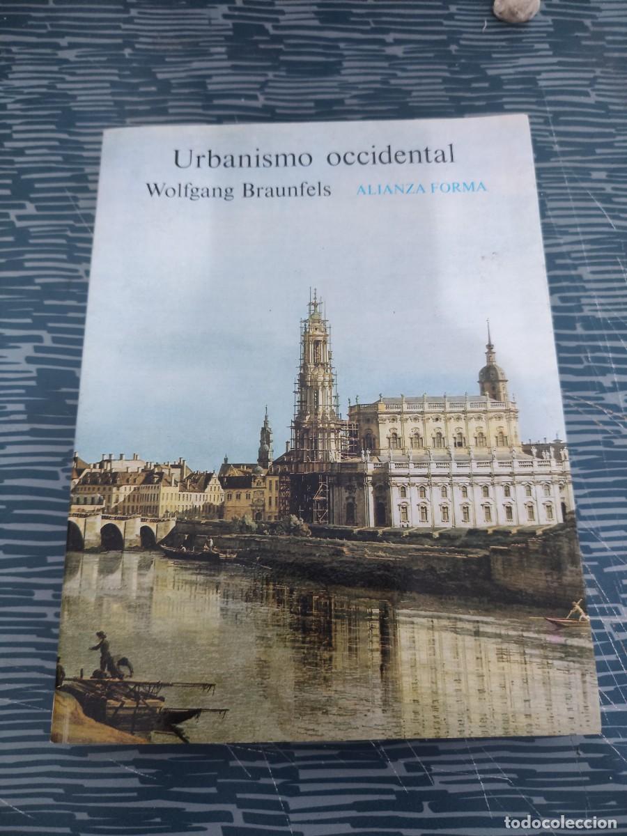Second hand books: URBANISMO OCCIDENTAL,WOLFGANG BRAUNFELS,ALIANZA EDITORIAL,1983,323 P&Aacute;GINAS.
