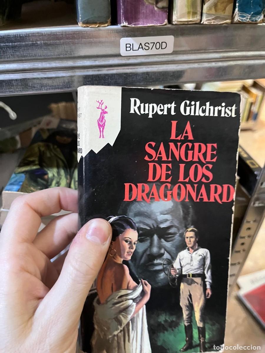 Libros de segunda mano: BLAS70D &mdash; La sangre de los Dragonard &mdash; Rupert Gilchrist &mdash; Plaza & Jan&eacute;s