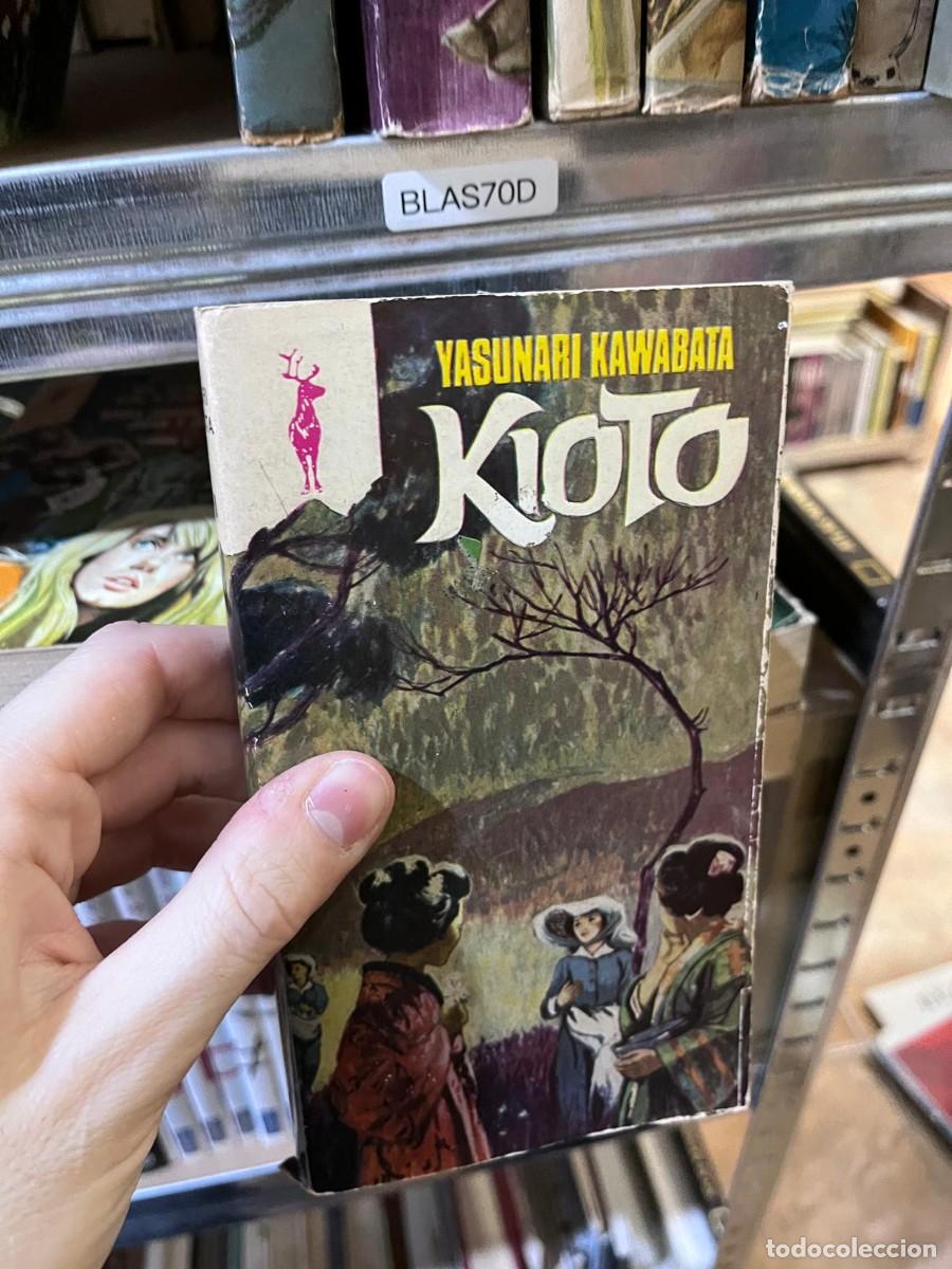 Libros de segunda mano: BLAS70D &mdash; Kioto &mdash; Yasunari Kawabata &mdash; Plaza & Jan&eacute;s (colecci&oacute;n Reno)