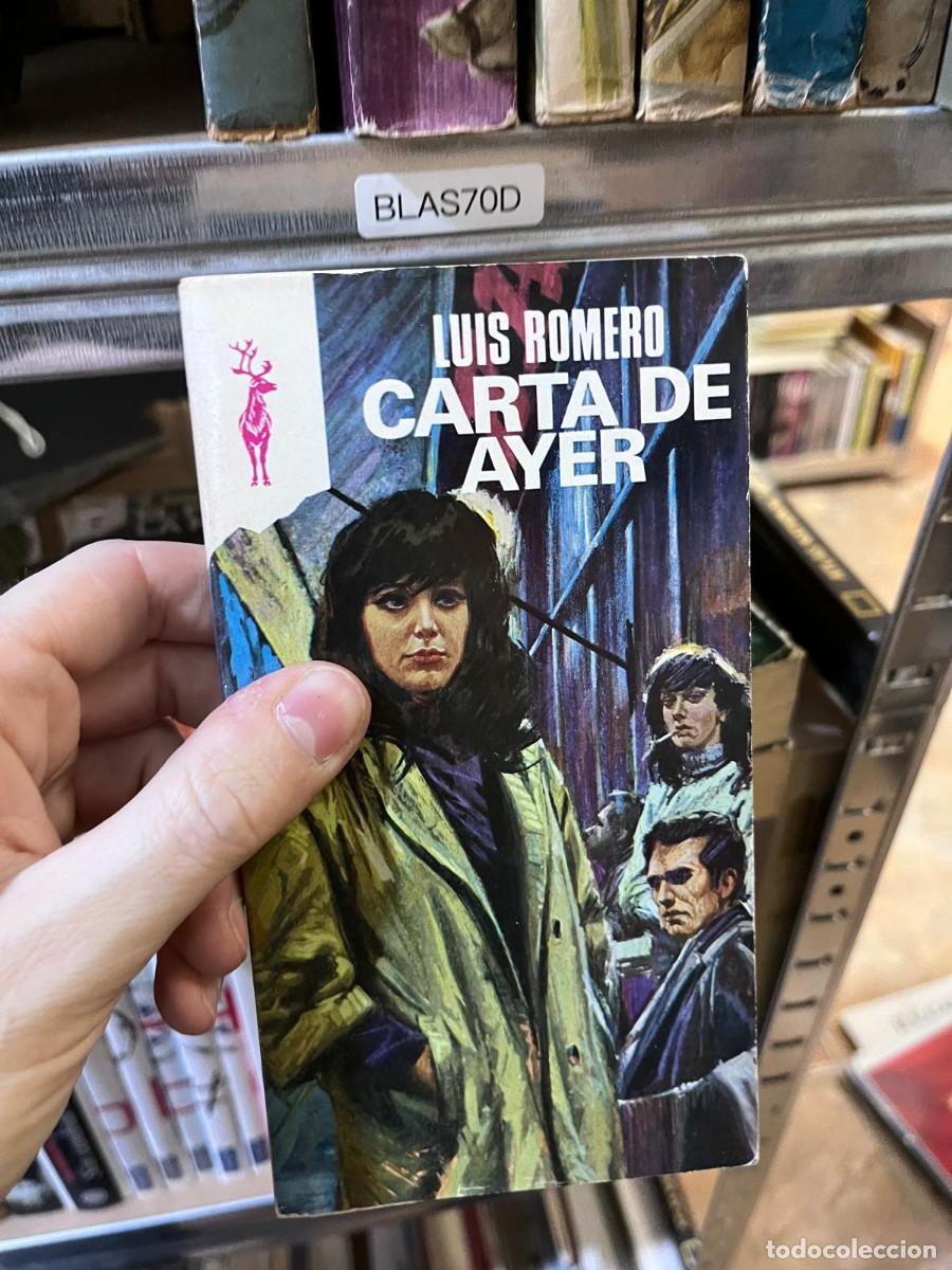 Libros de segunda mano: BLAS70D &mdash; Carta de ayer &mdash; Luis Romero &mdash; Plaza & Jan&eacute;s