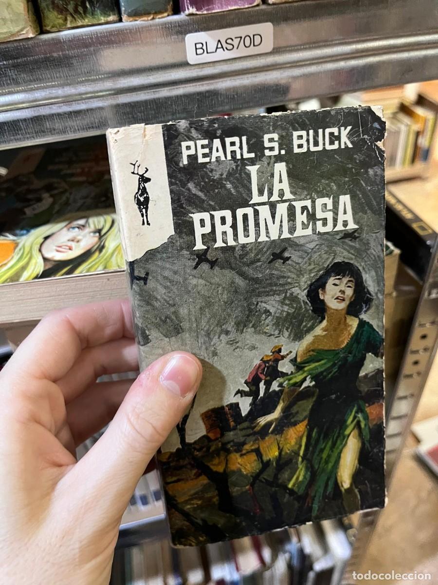 Libros de segunda mano: BLAS70D + La Promesa &mdash; Pearl S. Buck &mdash; Ediciones G.P. / Reno