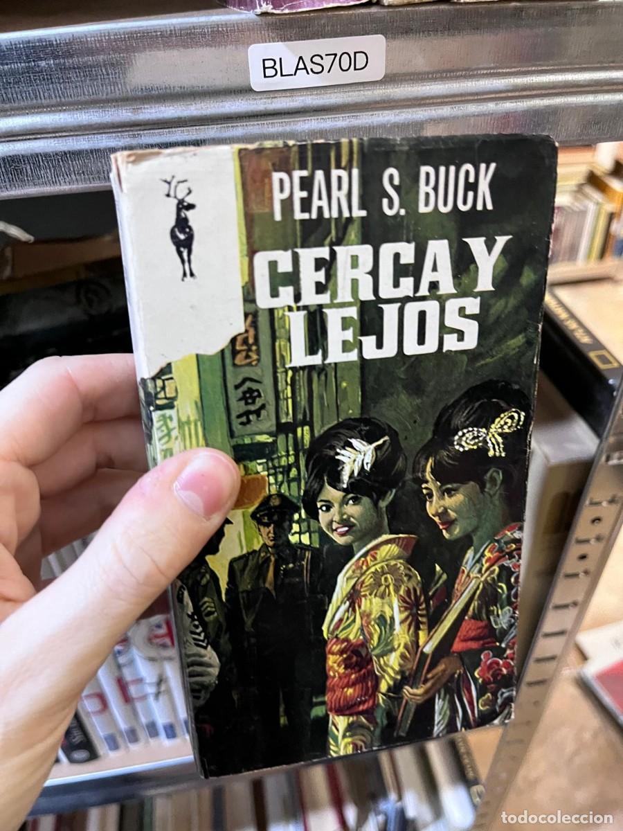 Libros de segunda mano: BLAS70D + Cerca y Lejos &mdash; Pearl S. Buck &mdash; Ediciones G.P. / Reno