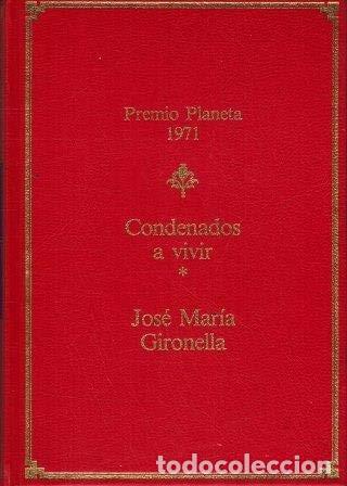 Libros de segunda mano: Condenados a Vivir 1 - Jos&eacute; Mar&iacute;a Gironella - Editorial Planeta - Premio, 1971