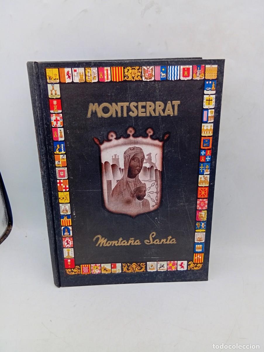 Libros de segunda mano: MONTSERRAT, MONTA&Ntilde;A SANTA. JUAN BALDOMA ALOS. EDITORIAL BORRAS. 1945. PAGS: 332.