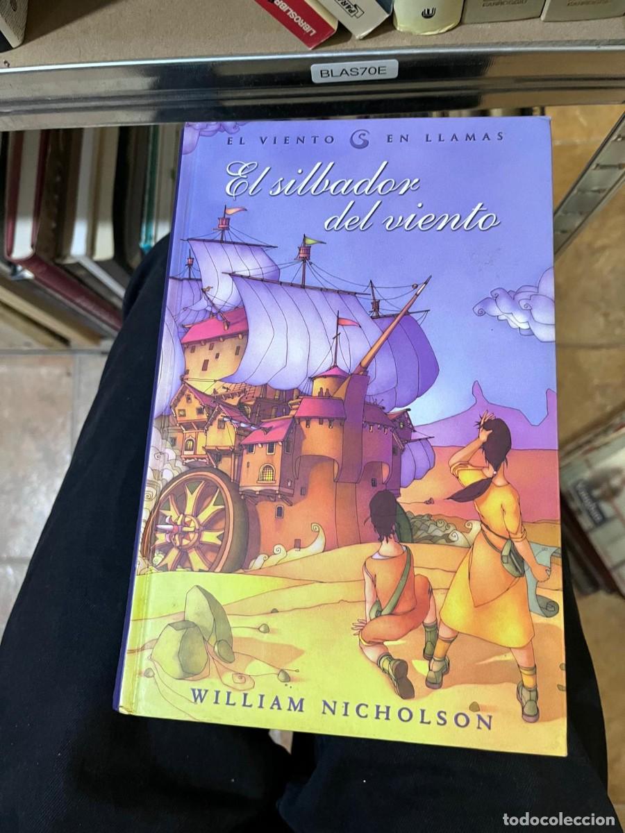 Libros de segunda mano: BLAS70E &mdash; El silbador del viento &mdash; William Nicholson.