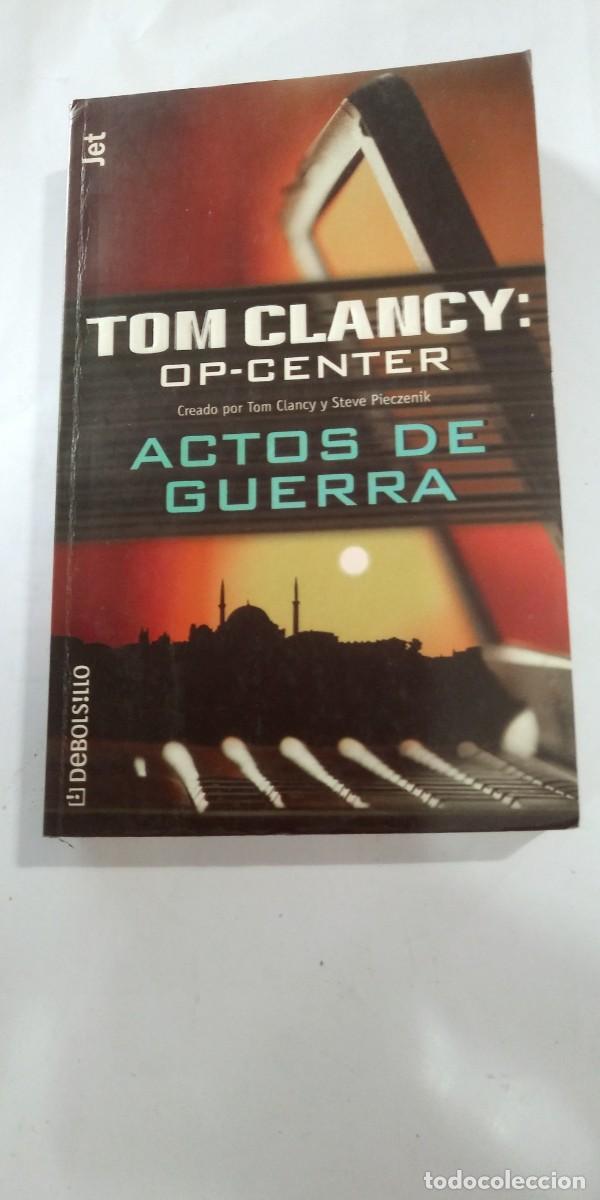 Libros de segunda mano: Actos de guerra Tom Clancy Op-Center