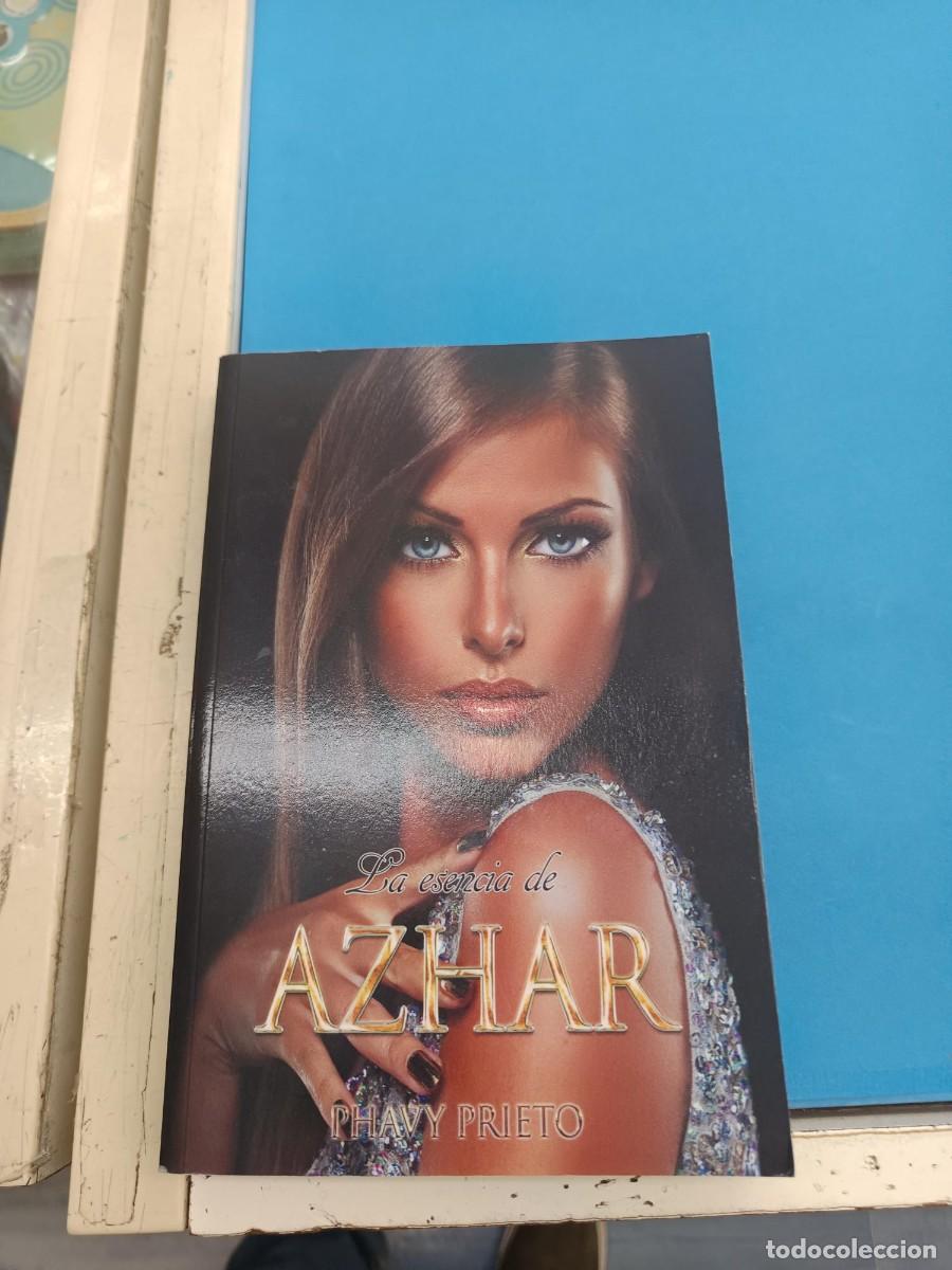 Libros de segunda mano: LA ESENCIA DE AZHAR PHAVY PRIETO NOVELA ROMANTICA
