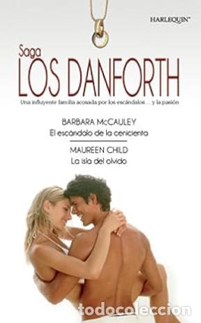Libros de segunda mano: El esc&aacute;ndalo de la Cenicienta/La isla del olvido: Los Danforth (Harlequin Sagas)