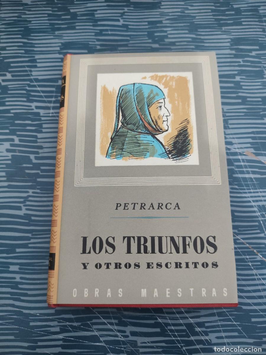 Libros de segunda mano: LOS TRIUNFOS Y OTROS ESCRITOS,PETRARCA, EDITORIAL IBERIA,1961,179 P&Aacute;GINAS.