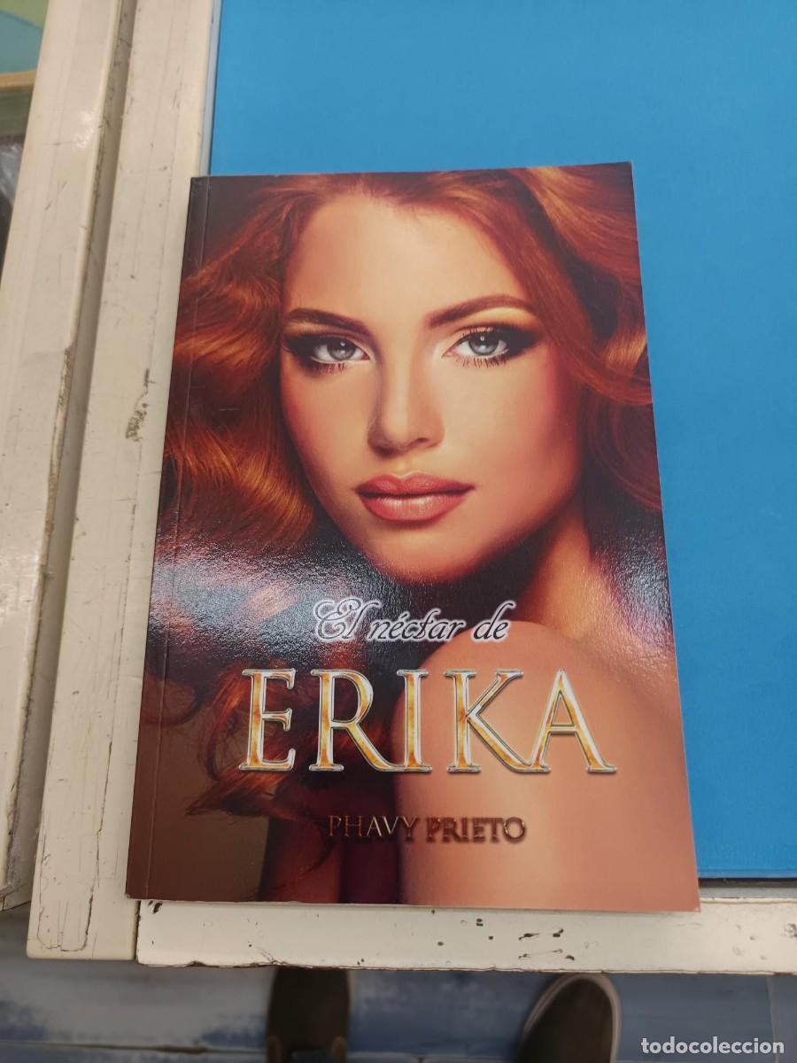 Libros de segunda mano: EL NECTAR DE ERIKA PHAVY PRIETO NOVELA ROMANTICA