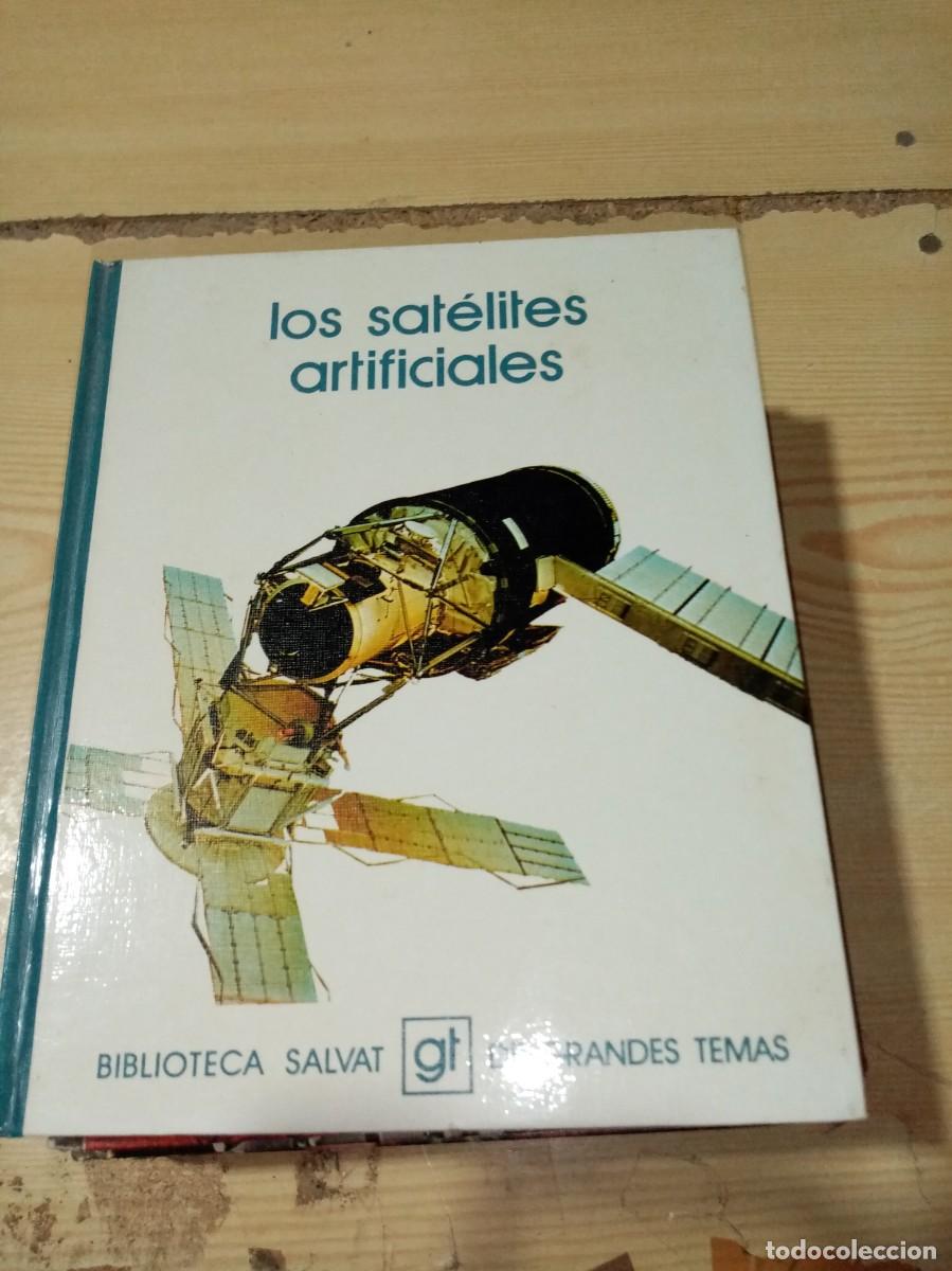 Libros de segunda mano: BIBLIOTECA SALVAT DE GRANDES TEMAS. LOS SATELITES ARTIFICIALES. EST17B7