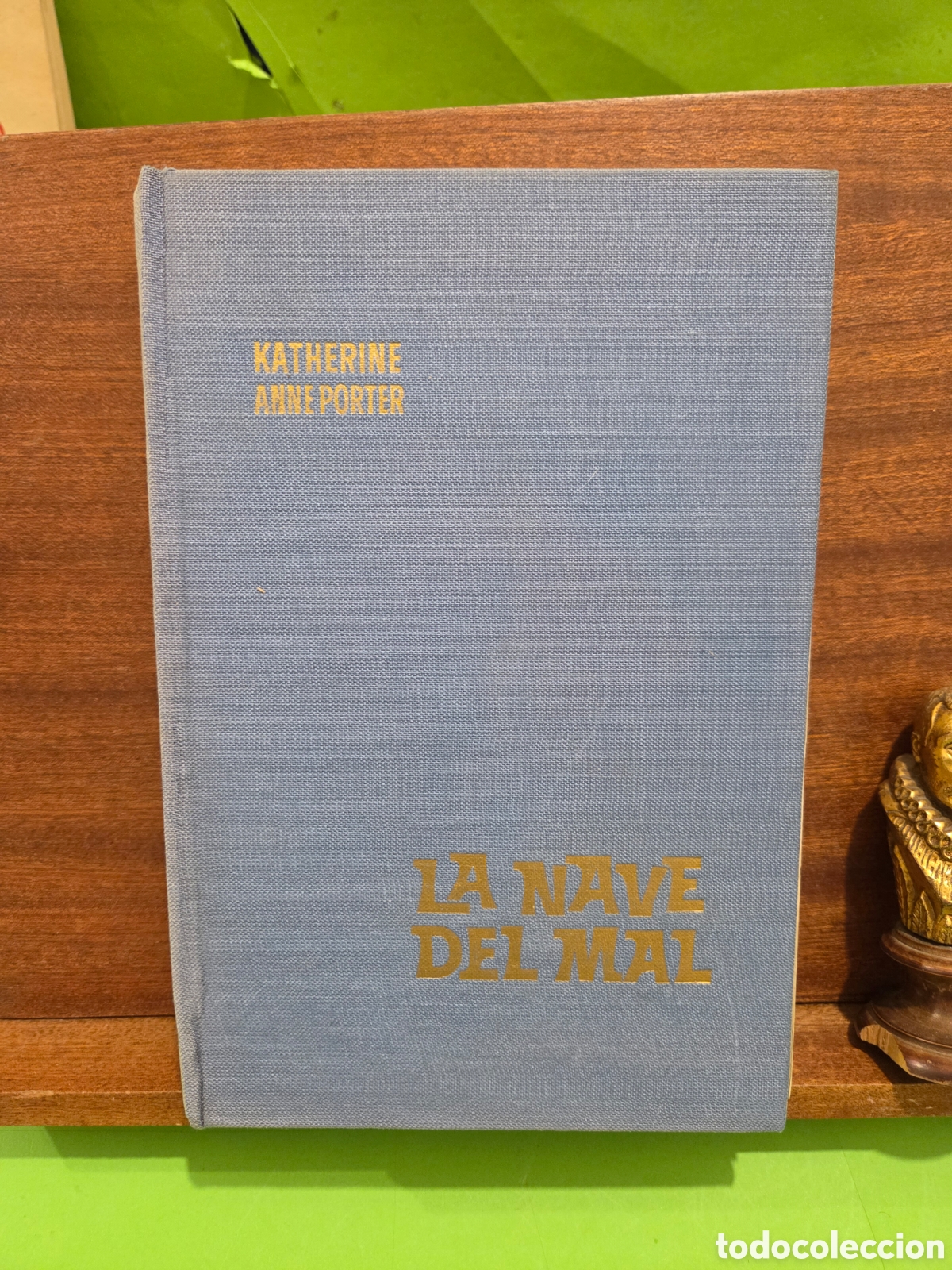 Livres d'occasion: &rdquo;&rdquo;LA NAVE DEL MAL&rdquo;&rdquo;...KATHERINE ANNE PORTER...EDITORIAL BRUGUERA...1963...
