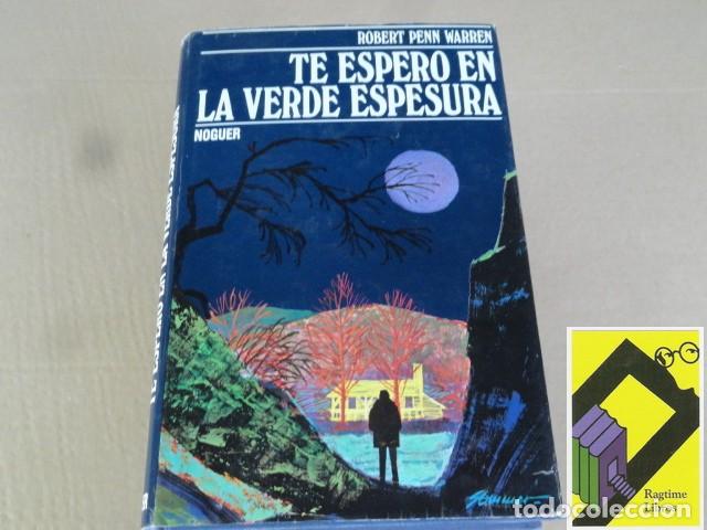 Livres d'occasion: PENN WARREN, Robert: Te espero en la verde espesura (Trad:Manuel Bartolom&eacute;)