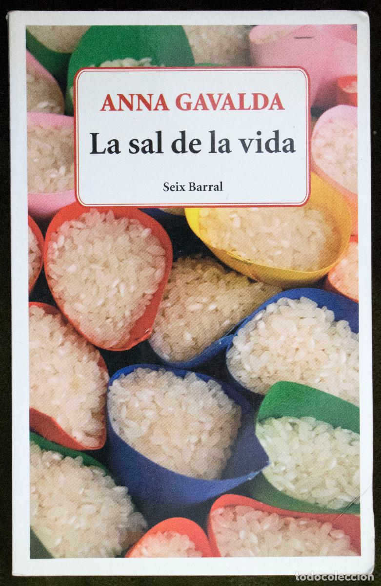 Libros de segunda mano: LA SAL DE LA VIDA, de Anna Gavalda.