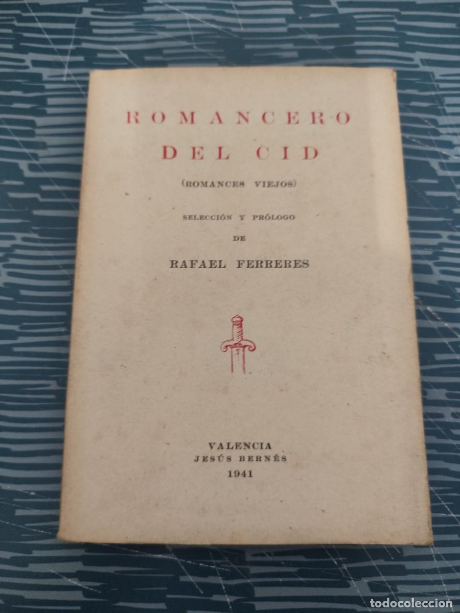 Libros de segunda mano: ROMANCERO DEL CID,ROMANCES VIEJOS, SELECCI&Oacute;N RAFAEL FERRERES,1941, INTONSO.