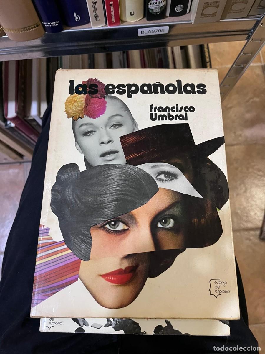 Libros de segunda mano: BLAS70E Francisco Umbral &ndash; Las espa&ntilde;olas &ndash; Planeta (Colecci&oacute;n Espejo de Espa&ntilde;a)