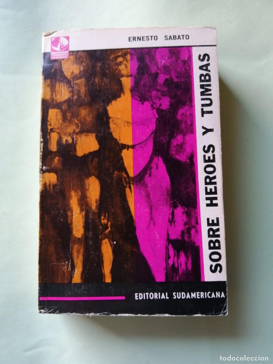 Libros de segunda mano: SOBRE HEROES Y TUMBAS (ERNESTO SABATO)