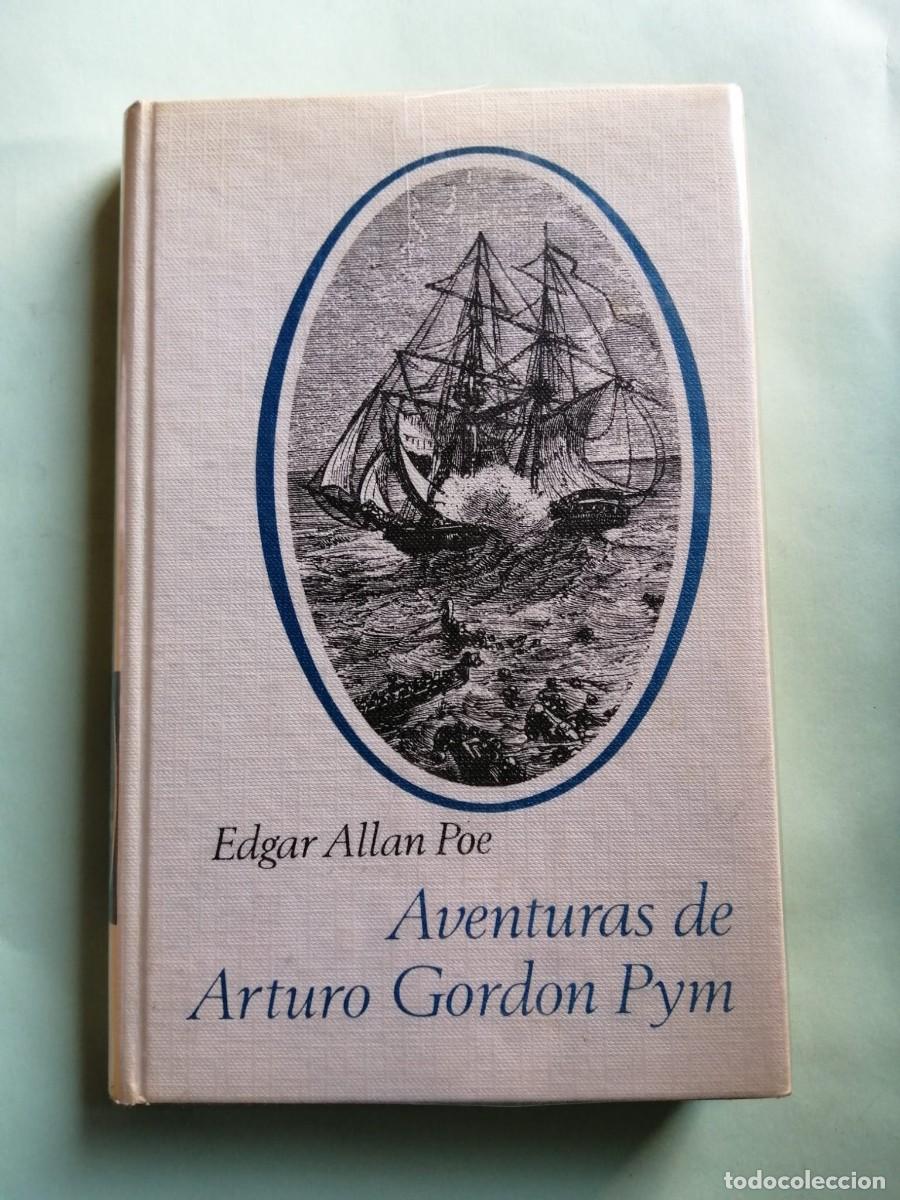 Libros de segunda mano: AVENTURAS DE ARTURO GORDON PYM (EDGAR ALLAN POE)