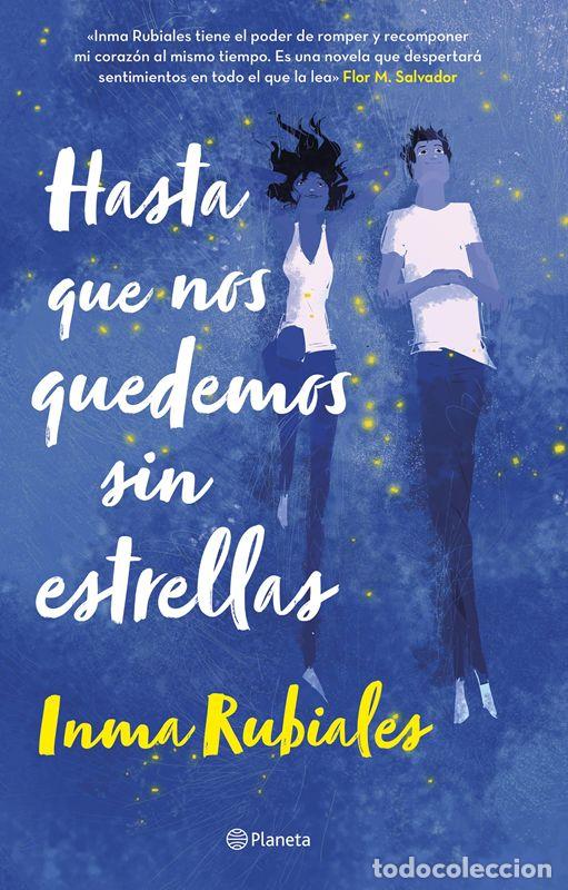Libros de segunda mano: Hasta que nos quedemos sin estrellas. - Rubiales, Inma.